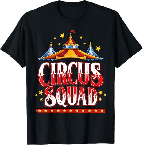 Circus Squad Carnival T-Shirt for Event Staff & Birthday Parties